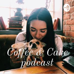 Coffee & Cake podcast