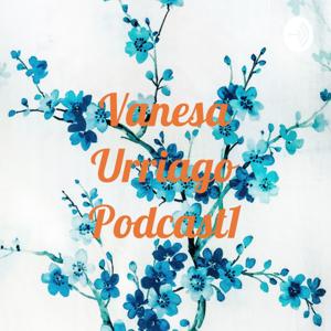 Vanesa Urriago Podcast