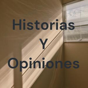 Historias Y Opiniones