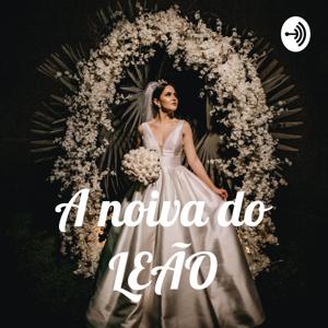 A noiva do LEÃO