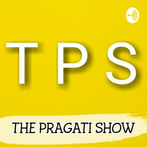 The Pragati Show. Motivational, Stories, Inspirational And More.