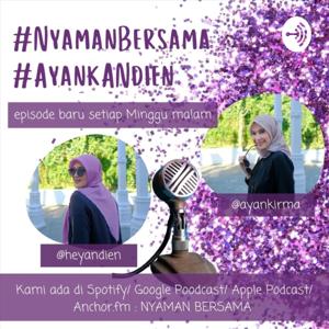 #NyamanBersama Ayank & Andien