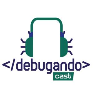 DebugandoCast