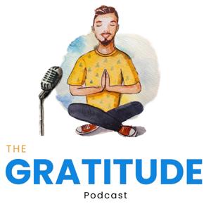 The Gratitude Podcast by Georgian Benta