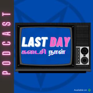 Last Day Podcast