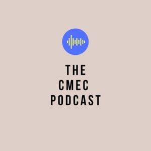 CMEC podcast