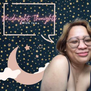 Midnight Thoughts With Isa
