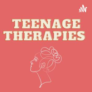 Teenage Therapies