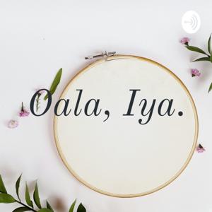 Oala, Iya.