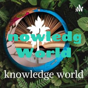 Knowledge World