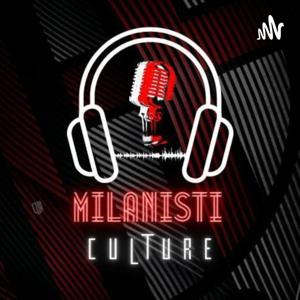 Milanisti Culture