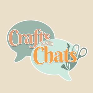 Crafts & Chats