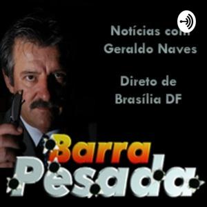 Geraldo Naves - Barra Pesada