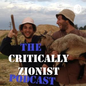 The Critically Zionist Podcast