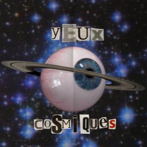 Yeux Cosmiques