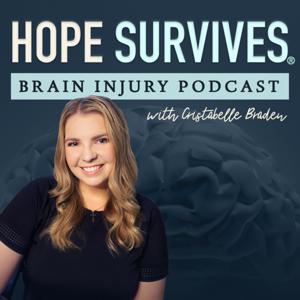 Hope Survives | Brain Injury Podcast by Cristabelle Braden