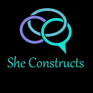 She Constructs
