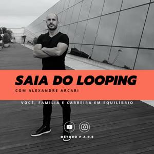 SAIA DO LOOPING por Alexandre Arcari