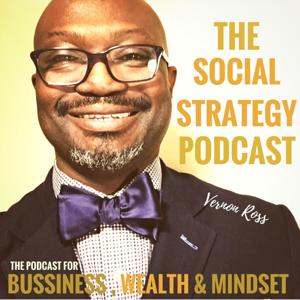 Social Strategy Podcast: The Best in Business, Wealth and Mindset