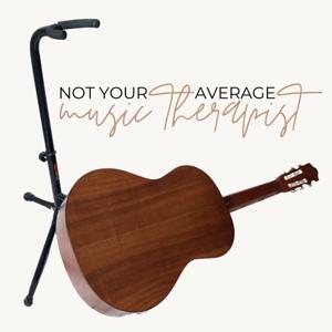 Not Your Average Music Therapist by Kim Best