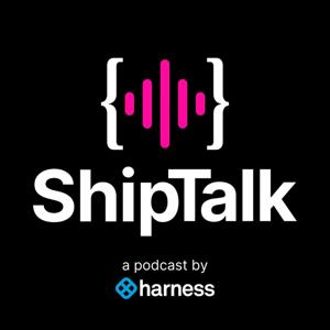 ShipTalk - SRE, DevOps, Platform Engineering, Software Delivery by By Harness