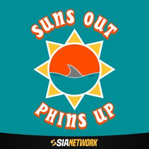 Suns Out, Phins Up by Say It Again Network