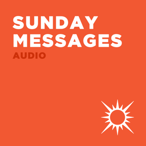 Sun City Church - Sunday Messages