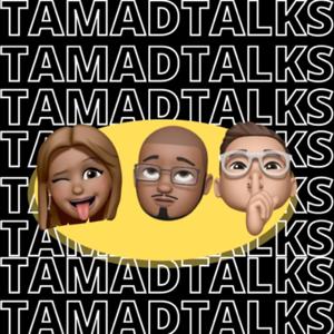 Tamad Talks