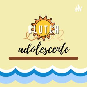 CLUTCH adolescente