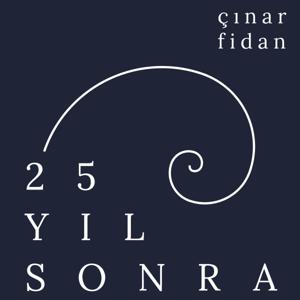 25 Yıl Sonra