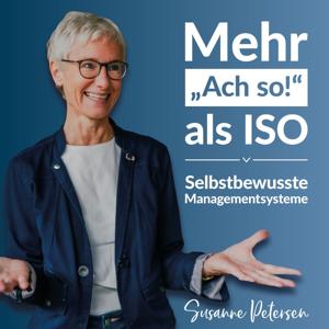 Mehr „Ach so!“ als ISO – Selbstbewusste Managementsysteme by Susanne Petersen