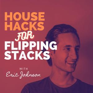 House Hacks For Flipping Stacks