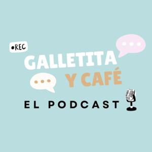 Galletita y Café, El Podcast