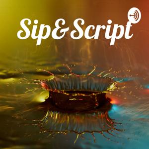 Sip&Script