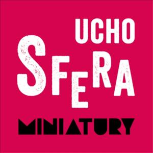 Uchosfera Miniatury