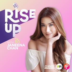 Rise Up with Janeena Chan - Motivation and Self-Help Podcast