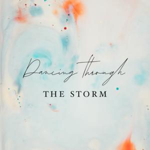 Dancing Through the Storm