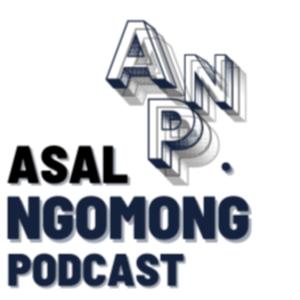 ASAL NGOMONG PODCAST
