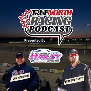 True North Racing Podcast by JoMo Media &amp; Promotions