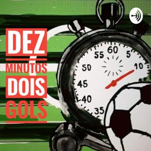 Dez Minutos/Dois Gols