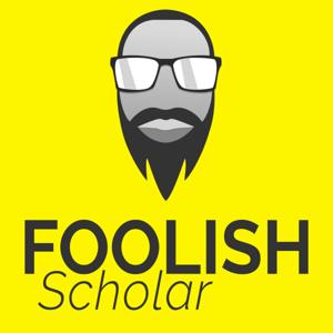 The Foolish Scholar