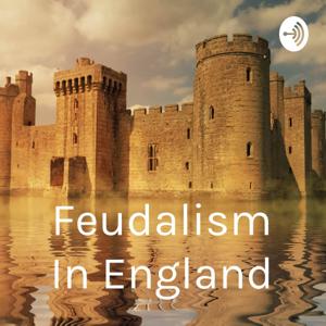 Feudalism In England