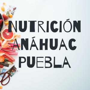 Nutrición Anáhuac Puebla