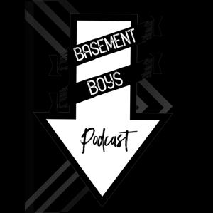 Basement Boys Podcast