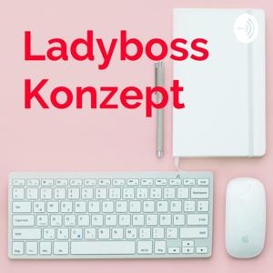 Ladyboss Konzept