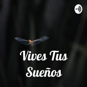 Vives Tus Sueños