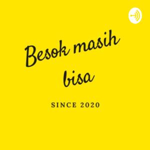 Besok Masih Bisa