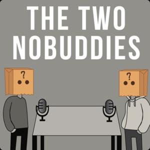 The Two Nobuddies