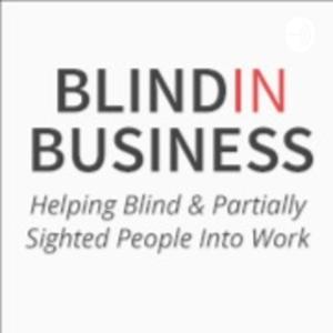 Blind in Business Podcast