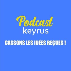 Podcast de Keyrus : Cassons les idées reçues !